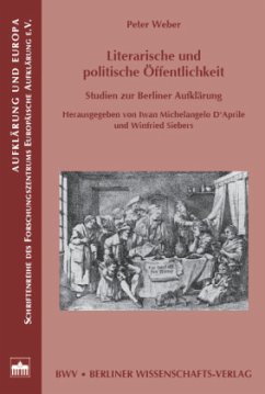 Literarische und politische Öffentlichkeit - Weber, Peter