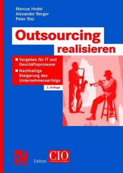 Outsourcing realisieren - Hodel, Marcus;Berger, Alexander;Risi, Peter