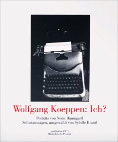 Wolfgang Koeppen. Ich? - Baumgartl, Nomi;Brantl, Sybille