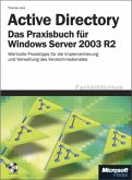 Microsoft Windows Active Directory - Das Praxisbuch für Windows Server 2003 R2, m. CD-ROM