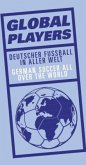 Global Players, Deutscher Fußball in aller Welt