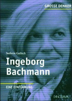 Ingeborg Bachmann - Golisch, Stefanie