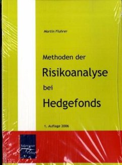 Methoden der Risikoanalyse bei Hedgefonds - Fluhrer, Martin