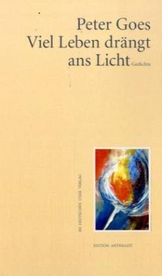 Viel Leben drängt ans Licht - Goes, Peter