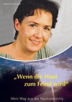 Wenn die Haut zum Feind wird - Vonwald, Gabriela