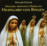 Heilsame, meditative Musik von Hildegard von Bingen