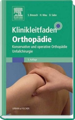 Klinikleitfaden Orthopädie - Breusch, Steffen / Mau, Hans / Sabo, Desiderius (Hgg.)