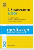 2. Staatsexamen 3/2006 / Mediscript, Kommentierte Examensfragen, GK 3, je 2 Bde.