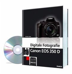 Digitale Fotografie Canon EOS 350D, m. CD-ROM - Haasz, Christian