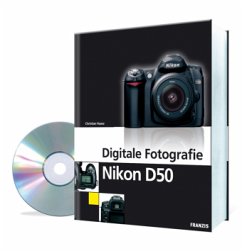 Digitale Fotografie Nikon D50, m. CD-ROM - Haasz, Christian