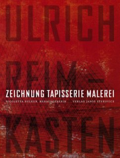 Cover Ulrich Reimkasten - Zeichnung Tapisserie Malerei