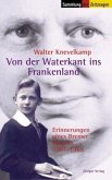 Von der Waterkant ins Frankenland Von der Waterkant ins Frankenland