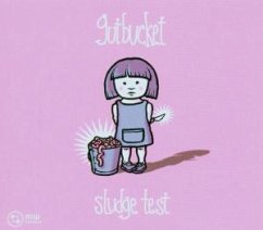 Sludge Test - Gutbucket