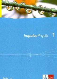 Klassen 6/7, Schülerbuch / Impulse Physik, Ausgabe Hessen, Neubearbeitung für G8 1