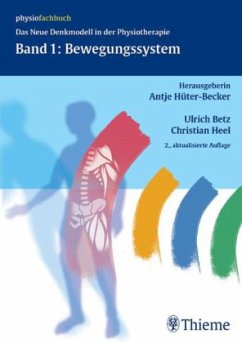 Bewegungssystem / Das Neue Denkmodell in der Physiotherapie Bd.1 - Hüter-Becker, Antje / Betz, Ulrich / Heel, Christian