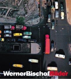 Werner Bischof, Bilder - Bischof, Werner