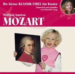 Klassik Fibel Mozart - Mozart, Wolfgang Amadeus