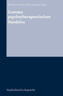 Grenzen psychotherapeutischen Handelns - Strauß, Bernhard / Geyer, Michael (Hgg.)