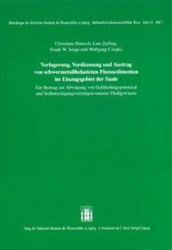 Verlagerung, Verdünnung und Austrag von schwermetallbelasteten Flusssedimenten im Einzugsgebiet der Saale - Hanisch, Christiane;Junge, Frank W.;Zerling, Lutz