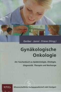 Gynäkologische Onkologie - Gerber, Bernd / Janni, Wolfgang / Friese, Klaus