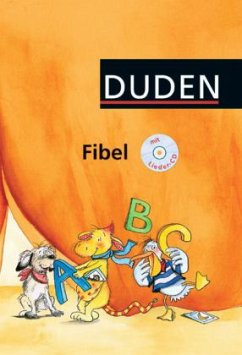 Fibel, Ausgabe Baden-Württemberg, Bremen, Hamburg, Hessen, Niedersachsen, Nordrhein-Westfalen, Rheinland-Pfalz, Schleswig-Holstein, m. Lieder-Audio-CD / Duden Fibel