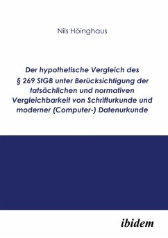 Cover Der hypothetische Vergleich des § 269 StGb unter Berücksichtigung der tatsächlichen und normativen Vergleichbarkeit von