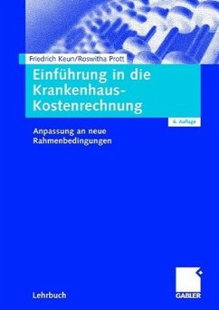 Einführung in die Krankenhaus-Kostenrechnung - Keun, Friedrich / Prott, Roswitha