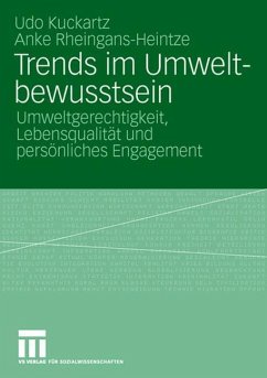 Trends im Umweltbewusstsein - Kuckartz, Udo;Rheingans-Heintze, Anke