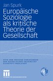Europäische Soziologie als kritische Theorie der Gesellschaft