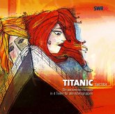 Titanic, 2 Audio-CDs Titanic, 2 Audio-CDs