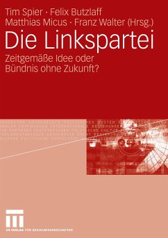 Die Linkspartei - Walter, Franz / Butzlaff, Felix / Micus, Matthias / Spier, Tim