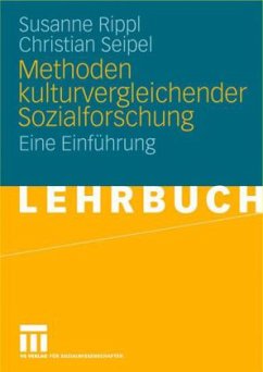 Methoden kulturvergleichender Sozialforschung - Rippl, Susanne; Seipel, Christian