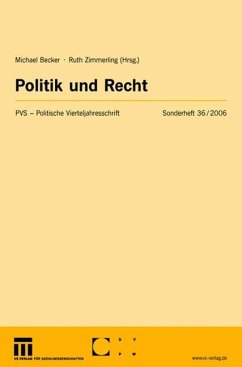 Politik und Recht - Zimmerling, Ruth / Becker, Michael (Hgg.)