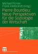 Pierre Bourdieu: Neue Perspektiven für... - Bild 1