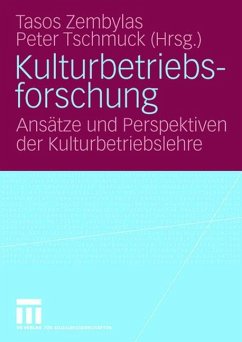Kulturbetriebsforschung - Zembylas, Tasos / Tschmuck, Peter (Hgg.)