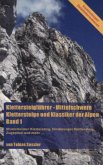 Klettersteigführer - Mittelschwere Klettersteige und Klassiker der Alpen. Band 1