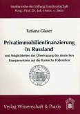 Privatimmobilienfinanzierung in Russland