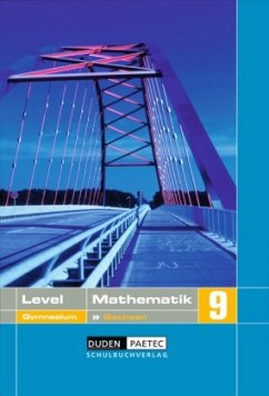 Klasse 9, Lehrbuch / Level Mathematik, Ausgabe Gymnasium Sachsen