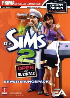 Die Sims 2: Open for Business - Das offizielle Lösungsbuch - Buschbaum, Felix R. ...