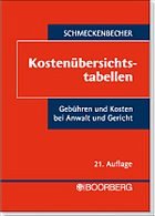 Kostenübersichtstabellen - Schmeckenbecher, Manfred (Begr.) / Dotten, Peter Karl / Rothenbacher, Carmen (Fortgef.)