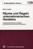 Räume und Regeln unternehmerischen Handelns