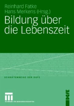 Bildung über die Lebenszeit - Fatke, Reinhard / Merkens, Hans (Hgg.)