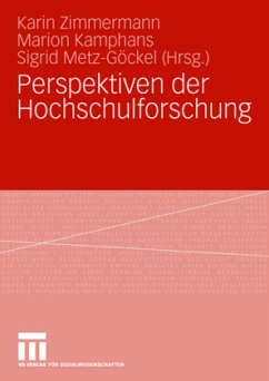 Perspektiven der Hochschulforschung - Zimmermann, Karin / Metz-Göckel, Sigrid / Kamphans, Marion
