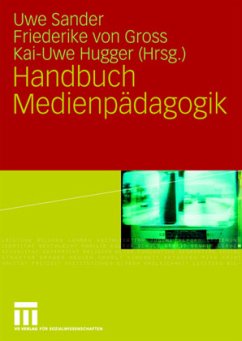 Handbuch Medienpädagogik - Sander, Uwe / Gross, Friederike von / Hugger, Kai-Uwe (Hrsg.)