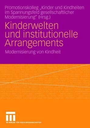 Kinderwelten und institutionelle Arrangements