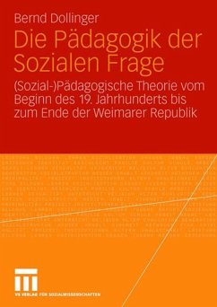 Die Pädagogik der Sozialen Frage - Dollinger, Bernd