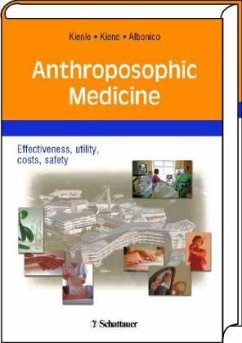 Anthroposophic Medicine - Kienle, Gunver S.; Kiene, Helmut; Albonico, Hansueli