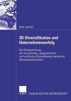 3D-Diversifikation und Unternehmenserfolg - Jansen, Axel