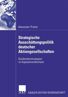 Strategische Ausschüttungspolitik deutscher Aktiengesellschaften - Prokot, Alexander