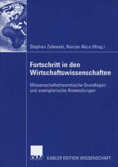 Fortschritt in den Wirtschaftswissenschaften - Zelewski, Stephan / Akca, Naciye (Hgg.)